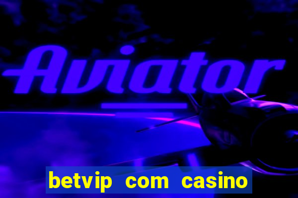 betvip com casino pgsoft fortune dragon